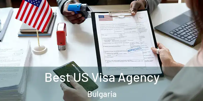  Best US Visa Agency Bulgaria