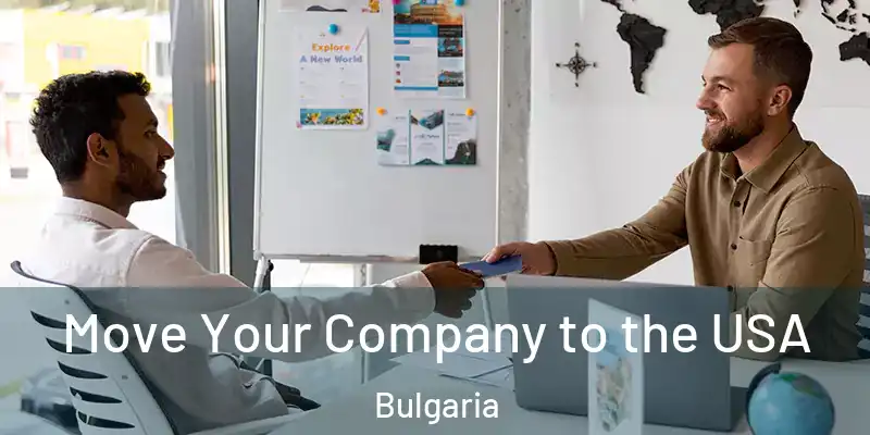  Move Your Company to the USA Bulgaria