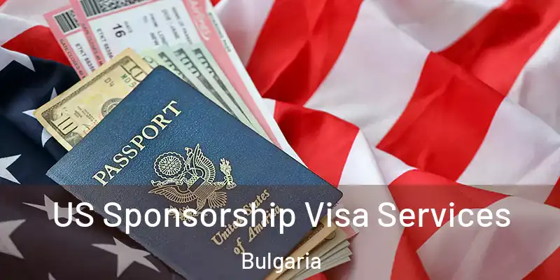  US Sponsorship Visa Services Bulgaria