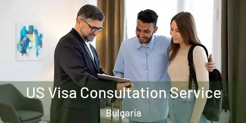  US Visa Consultation Service Bulgaria